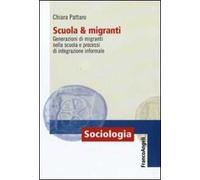 Scuola e migranti. Generazioni di migranti nella scuola e processi di integrazione informale