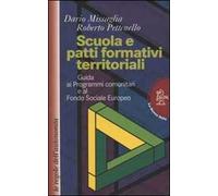Scuola e patti formativi territoriali. Guida ai programmi comunitari e al Fondo sociale europeo