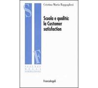 Scuola e qualità: la customer satisfaction