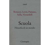 Scuola. Filosofia di un mondo