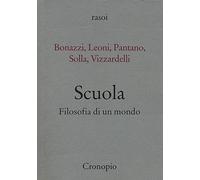 Scuola. Filosofia di un mondo