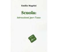 Scuola: istruzioni per l'uso