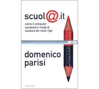 Scuola.it. Come il computer cambierà il modo di studiare dei nostri figli