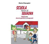 Scuola, lavoro di squadra. Fiducia tra alunni, genitori e insegnanti