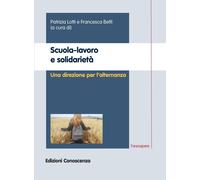 Scuola-lavoro e solidarietà. Una direzione per l'alternanza - 201