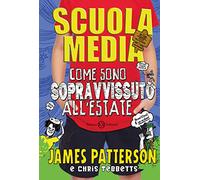 Scuola media. Come sono sopravvissuto all'estate
