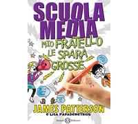 Scuola media. Mio fratello le spara grosse