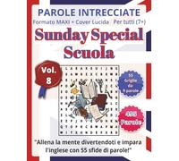 Scuola: Parole Intrecciate in Inglese per tutti 7+: Un’occasione speciale: un’attività educativa che unisce gioco, lingua estera e stimolazione mentale in modo originale e divertente.