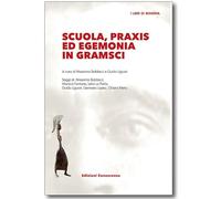 Scuola, praxis ed egemonia in Gramsci