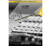 chitarra elettrica Vol. 4 (Unit… didattiche) Lizard (Collana Spm)