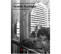 Scuola Scampia. Quarant'Anni Nella Città Di Dio - - 2024