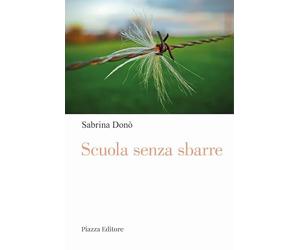 Scuola senza sbarre. Voci da dentro