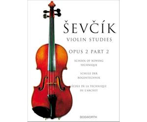 Scuola tecnica arco op. 2 v. 2: The Original Sevcik Violin Studies