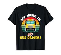 Scuolabus Il Mio Nome è Hey Bus Driver Vintage Maglietta