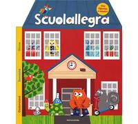 Scuolallegra. Ediz. illustrata