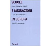 Scuole e migrazioni in Europa. Dibattiti e prospettive