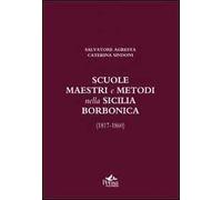 Scuole, maestri e metodi nella Sicilia borbonica (1817-1860)