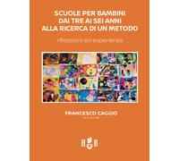 Scuole per bambini dai tre ai sei anni alla ricerca di un metodo.