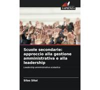 Scuole secondarie: approccio alla gestione amministrativa e alla leadership: Leadership amministrativa scolastica