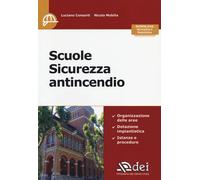 Scuole. Sicurezza antincendio - Consorti Luciano, Mobilia Nicola