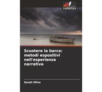 Scuotere la barca: metodi espositivi nell'esperienza narrativa