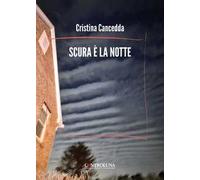 Scura è la notte