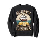 Scurvy When Life Doesnt Give You Lemons Citazione Felpa