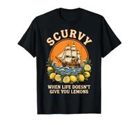 Scurvy When Life Doesn't Give You Lemons Maglietta