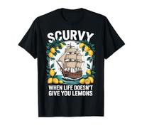 Scurvy When Life Doesn't Give You Lemons Maglietta