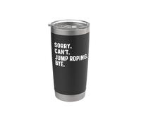 Scusa Can't Jump Roping Bye - Jump Rope Roper Bicchiere termico in acciaio inox doppia parete