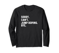 Scusa Can't Jump Roping Bye - Jump Rope Roper Maglia a Manica