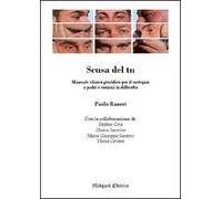 Scusa del tu. Manuale clinico giuridico per il sostegno a padri e uomini in difficoltà