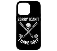 Scusa I Can't I Have Golf Divertente Citazione Golf Custodia per iPhone 14 Pro Max