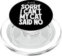 Scusa I Can't My Cat Said No Funny Cats Lover Proprietario Citazione PopSockets PopGrip per MagSafe