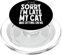 Scusa il ritardo, il mio gatto era seduto su di me, Funny Cats Lover PopSockets PopGrip per MagSafe