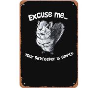 Scusa, la tua mangiatoia per uccelli è vuota, cartelli in metallo per amanti degli uccelli, vintage, bar, fattoria, garage, arte murale, caverna per uomini, recinzione per fattoria, regalo, 8x12 poll