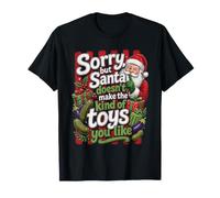 Scusa ma Babbo Natale Non Rende i Giocattoli Divertenti Maglietta
