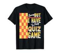 Scusa ma Oggi Devo Giocare a Un Quiz Maglietta