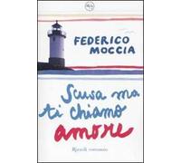 Scusa ma ti chiamo amore