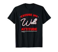 Scusa My Wells Attitude Divertente Maine Humor ME Cognome Maglietta