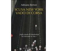 Scusa New York, vado di corsa