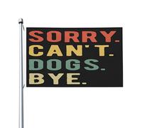 Scusa non posso cani bandiera da giardino per tutte le stagioni Banner da giardino per decorazioni da giardino per esterni Bandiere stampate su entrambi i lati
