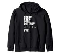 Scusa, Non Posso, Ceramica! Ciao. Funny Potter Ceramics Meme Felpa con Cappuccio