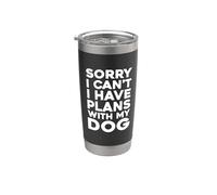 Scusa, non posso, ho piani con il mio cane Bicchiere termico in acciaio inox doppia parete