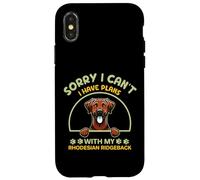 Scusa, Non posso - Ho piani con il mio Rhodesian Ridgeback Custodia per iPhone X/XS
