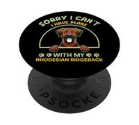 Scusa, Non posso - Ho piani con il mio Rhodesian Ridgeback PopSockets PopGrip Adesivo