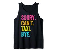 Scusa non posso taxi ciao studente studentessa divertente Canotta