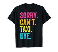 Scusa non posso taxi ciao studente studentessa divertente Maglietta