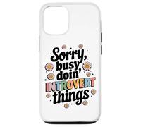 Scusa occupato Doin Introvert Things Testo Custodia per iPhone 12/12 Pro