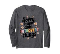 Scusa occupato Doin Introvert Things Testo Maglia a Manica